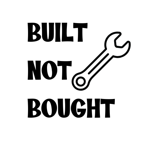 Built Not Bought Sticker