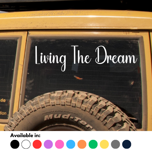 Living The Dream Sticker