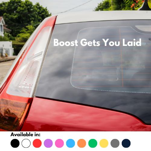 Boost Gets You Laid Sticker
