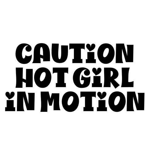 Caution Hot Girl In Motion Sticker