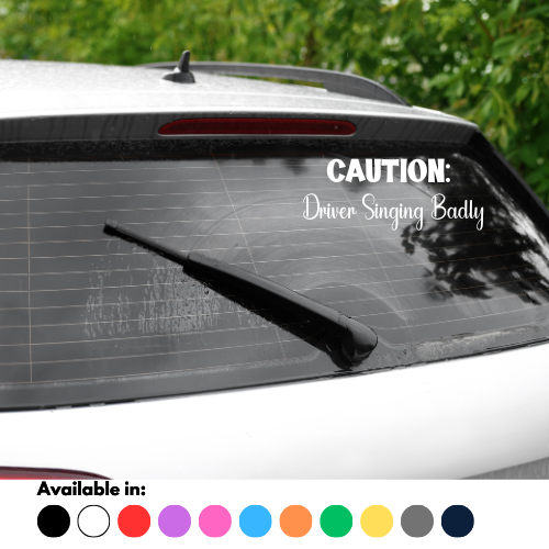 Caution: Driver Singing Badly Sticker