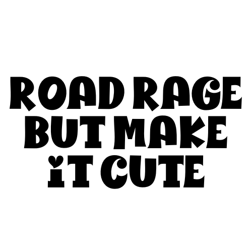 Road Rage But Make It Cute Sticker