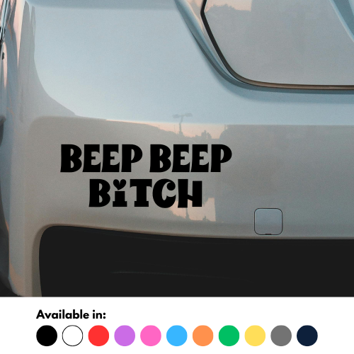 Beep Beep Bitch Sticker