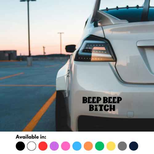 Beep Beep Bitch Sticker