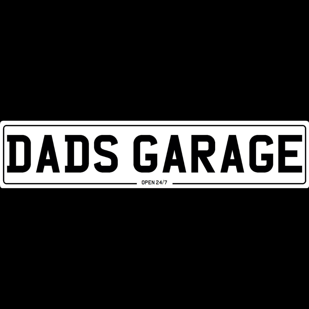 Dads Garage - Open 24/7 Show Plate