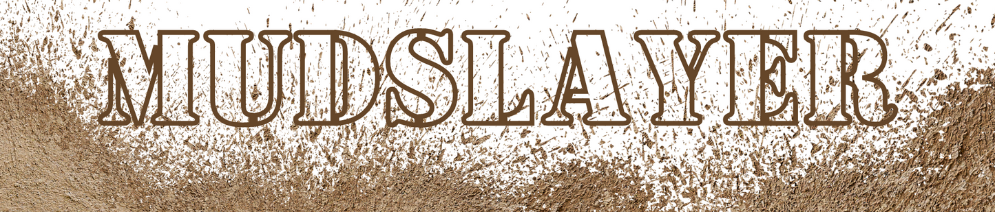 Mudslayer Show Plate