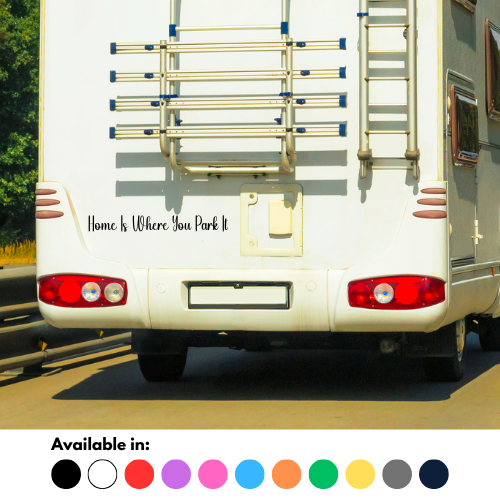Home Is Where You Park It Sticker
