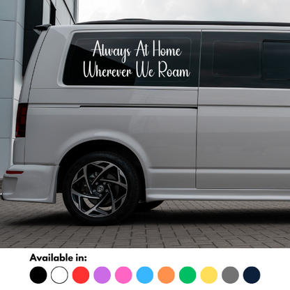 Always At Home Wherever We Roam Sticker
