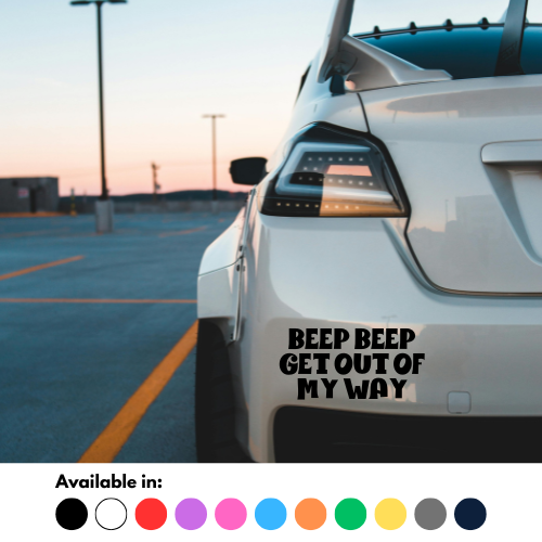 Beep Beep Get Out Of My Way Sticker