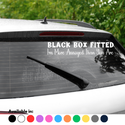 Black Box Fitted I'm More Annoyed Than You Are Sticker