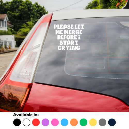 Please Let Me Merge Before I Start Crying Sticker
