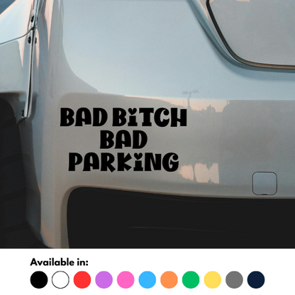 Bad Bitch Bad Parking Sticker