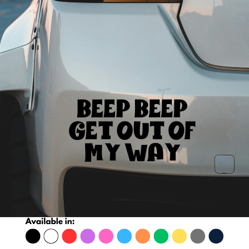 Beep Beep Get Out Of My Way Sticker