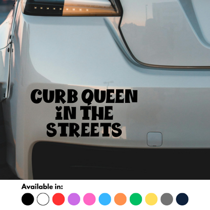 Curb Queen In The Streets Sticker