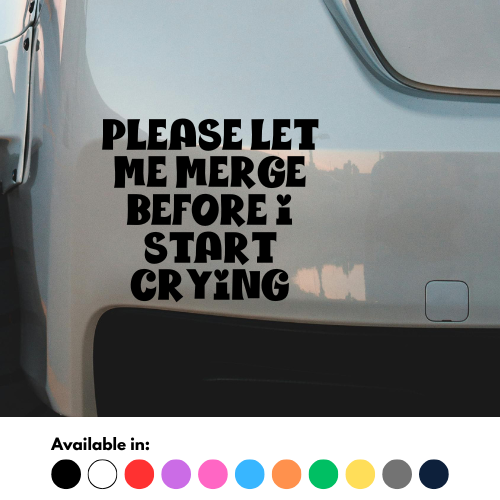 Please Let Me Merge Before I Start Crying Sticker