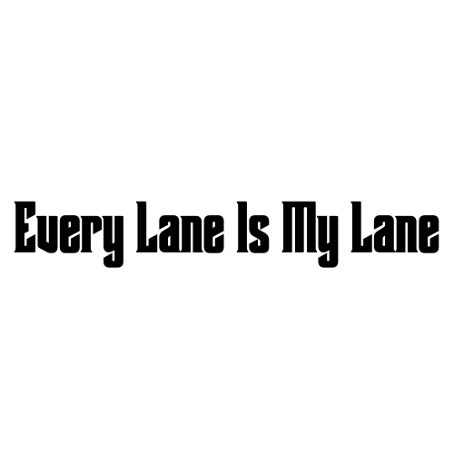 Every Lane Is My Lane Sticker