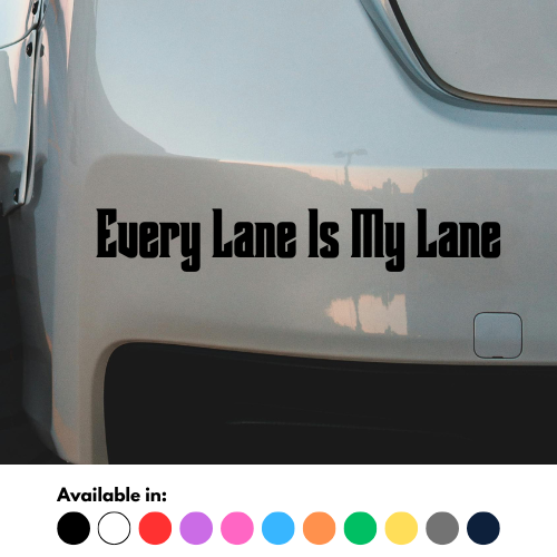 Every Lane Is My Lane Sticker