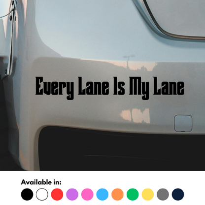 Every Lane Is My Lane Sticker