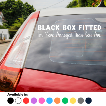 Black Box Fitted I'm More Annoyed Than You Are Sticker