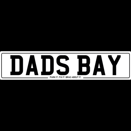 Dads Bay - Park It, Fix It, Brag About It Show Plate