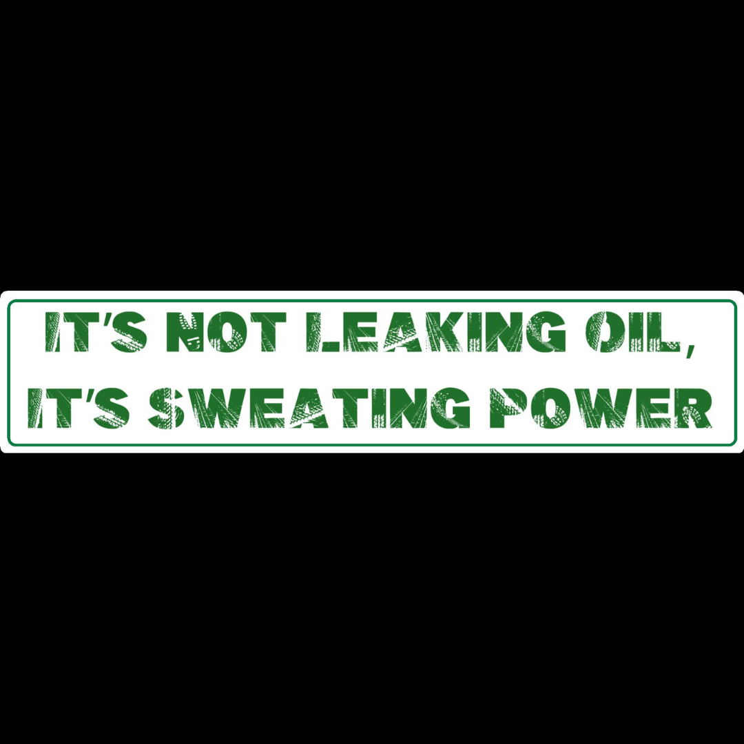 Its Not Leaking Oil, Its Sweating Power Show Plate