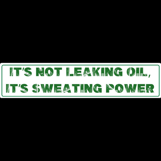 Its Not Leaking Oil, Its Sweating Power Show Plate